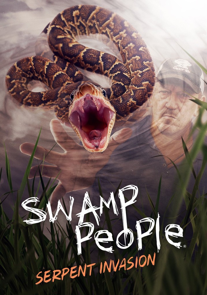 Watch Swamp People: Serpent Invasion Full Episodes, Video & More