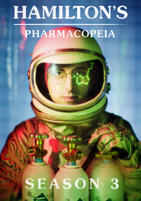 Hamilton's pharmacopeia 2024 season 3 streaming