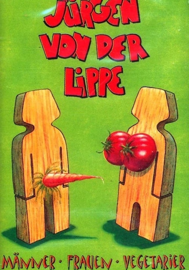 Jürgen von der Lippe - Männer, Frauen, Vegetarier