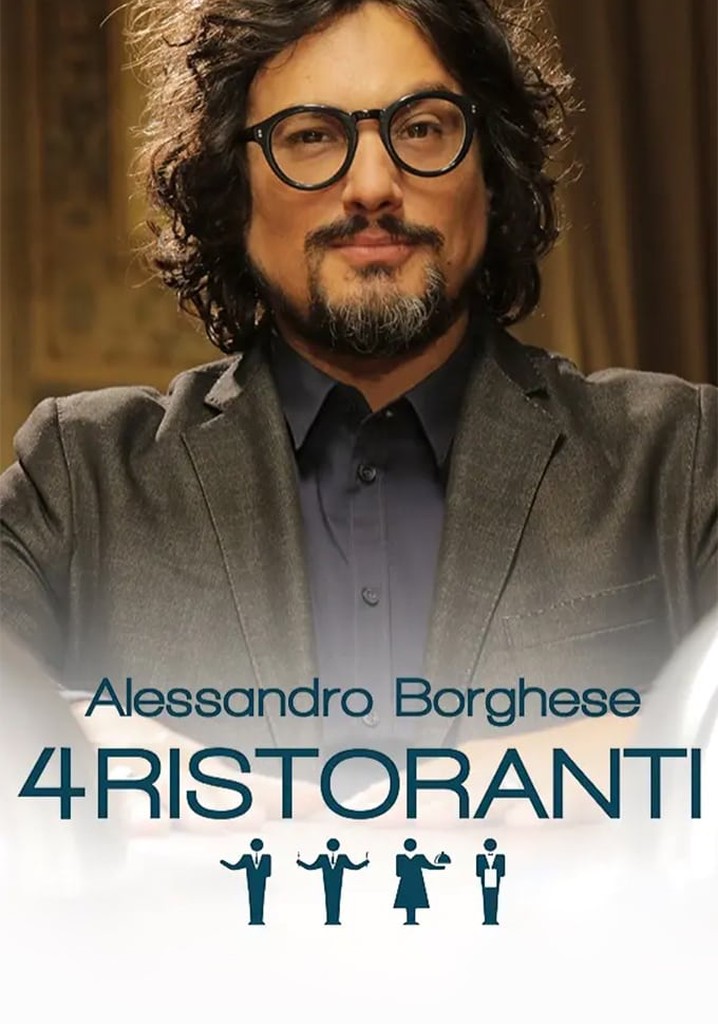 Alessandro Borghese - 4 Ristoranti - streaming online