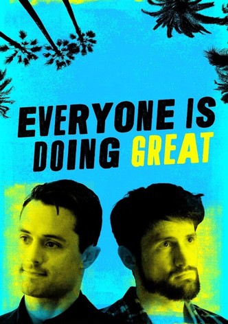 Everyone Is Doing Great