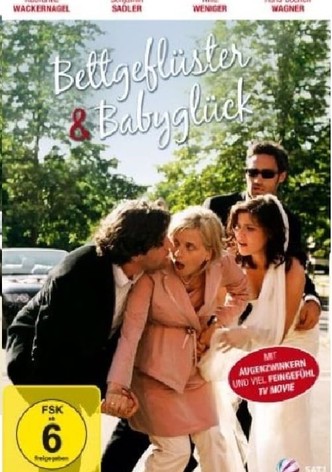 Bettgeflüster & Babyglück