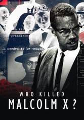 Who Killed Malcolm X?