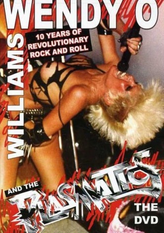 Wendy O. Williams and the Plasmatics - 10 Years of Revolutionary Rock and Roll