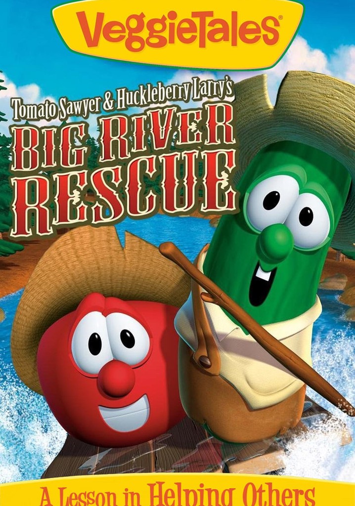 VeggieTales: Tomato Sawyer & Huckleberry Larry's Big River Rescue