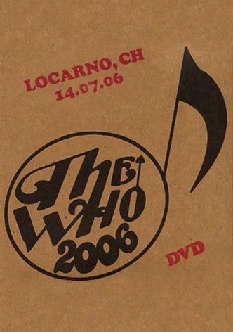 The Who: Locarno 7/14/2006