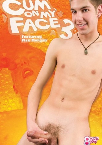 Cum on my Face 3