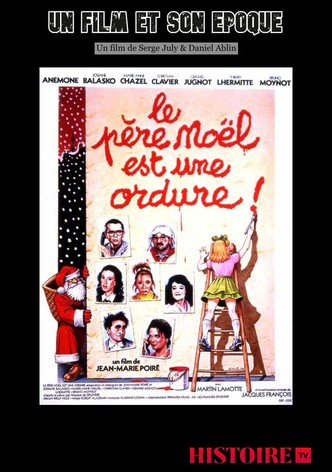 Il était une fois... « Le père Noël est une ordure »