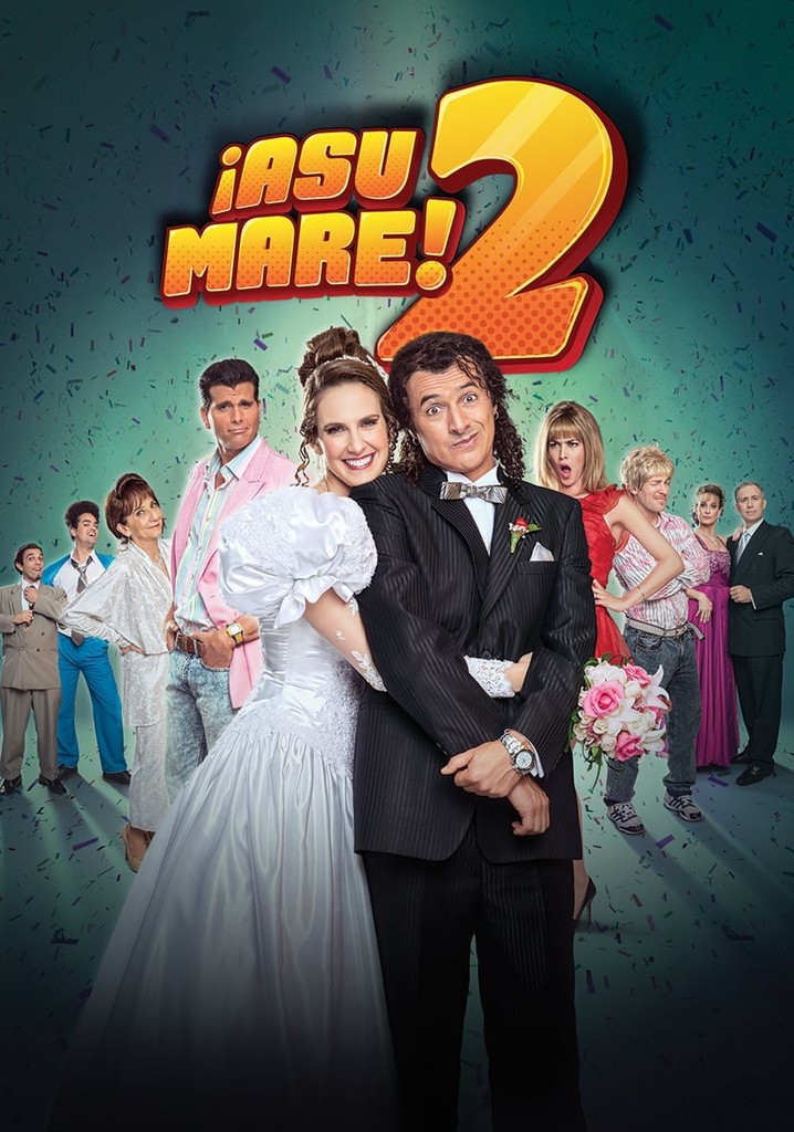 ¡Asu Mare! 2 - Película: Ver Online Completas En Español