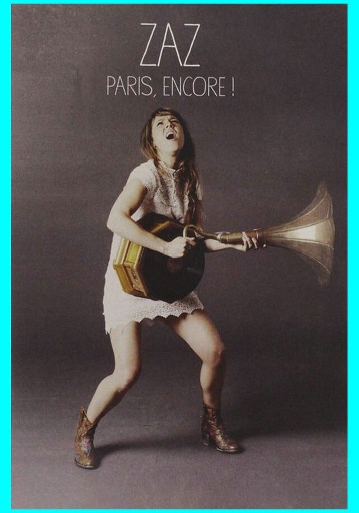 Zaz - Paris, Encore!