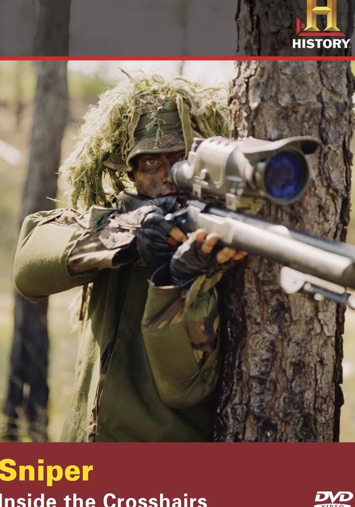 The History Channel - Sniper - Inside the Crosshairs