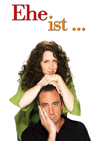 Ehe ist…