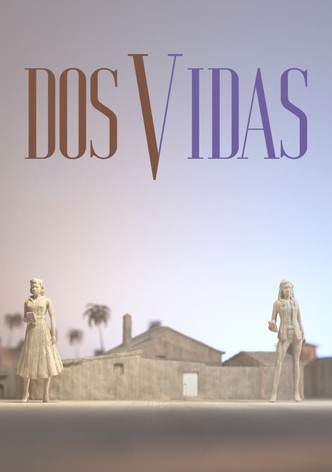 Dos vidas