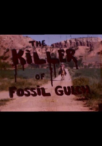 The Killer of Fossil Gulch