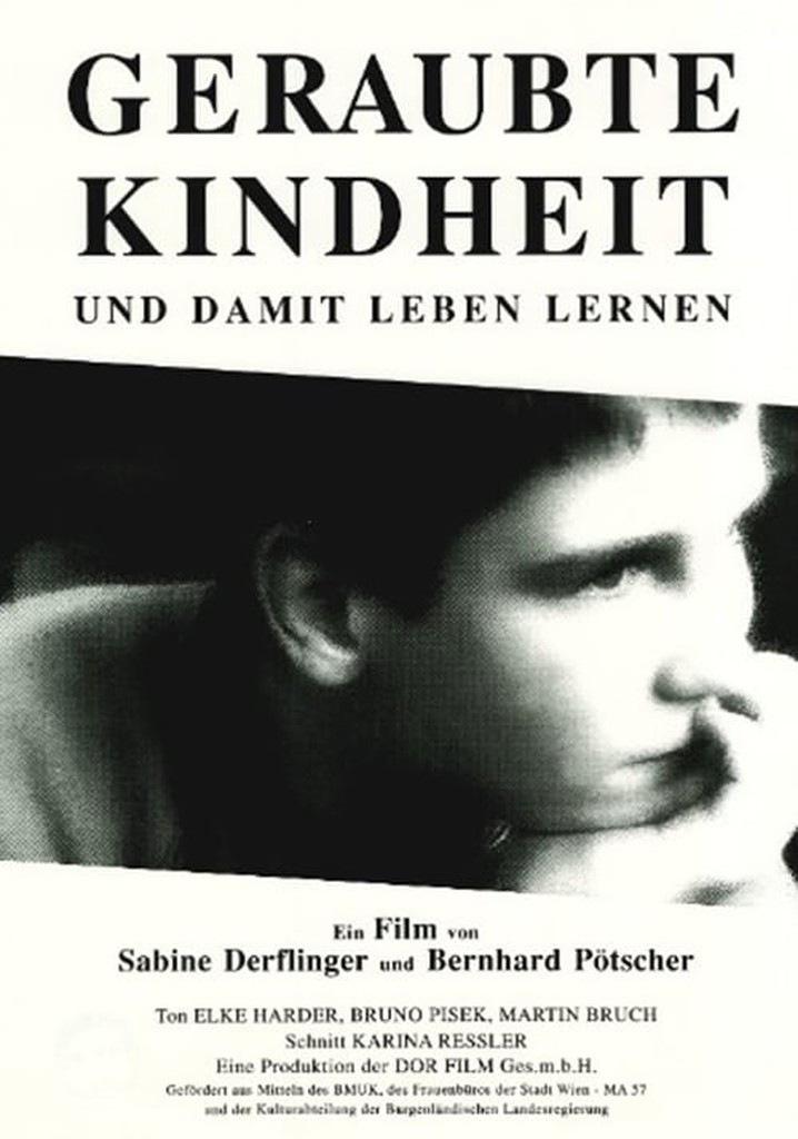 Geraubte Kindheit - und damit leben lernen