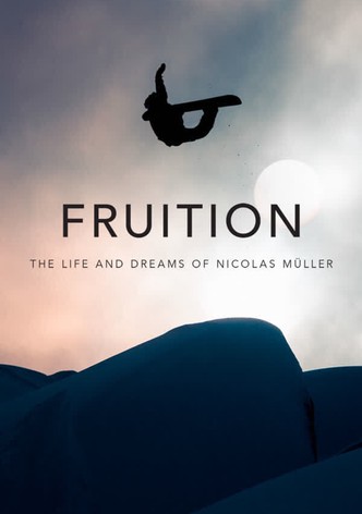 FRUITION - The Life and Dreams of Nicolas Müller (VOS)