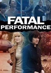 Fatal Performance