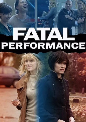 Fatal Performance