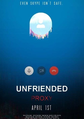 Unfriended: Proxy