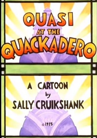 Quasi at the Quackadero