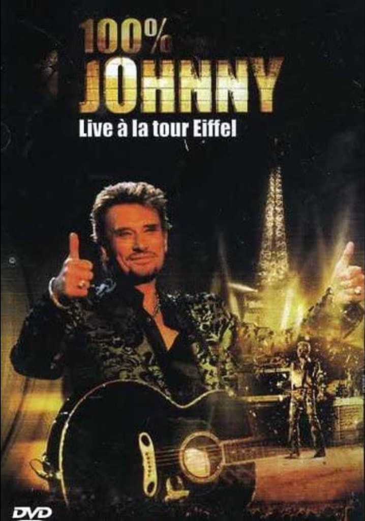 Johnny Hallyday - Live à la Tour Eiffel