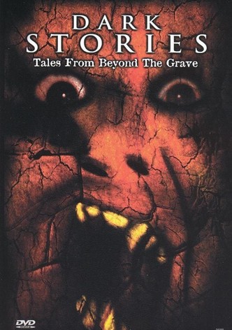Dark Stories: Tales from Beyond the Grave