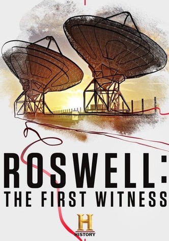 Roswell: The First Witness