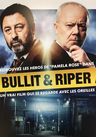 Bullit et Riper