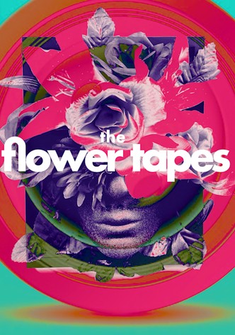 The Flower Tapes