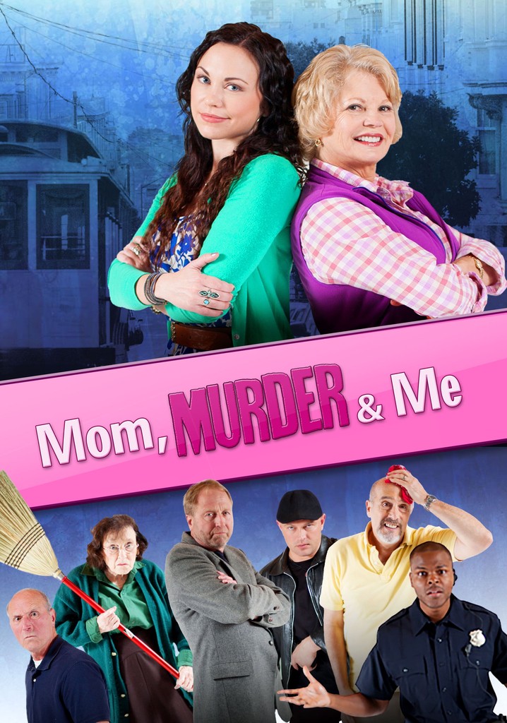 Mom, Murder & Me