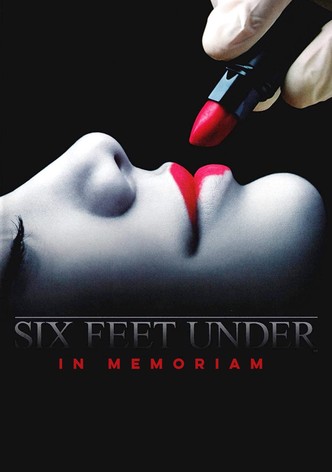 Six Feet Under: In Memoriam