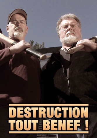 Destruction tout bénef !