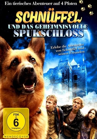 Schnüffel und das geheimnisvolle Spukschloss