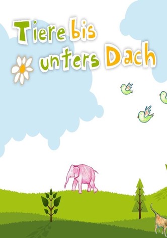 Tiere bis unters Dach