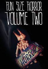 Fun Size Horror: Volume Two