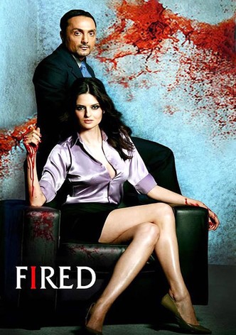 Fired