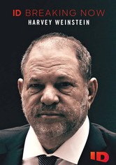 Harvey Weinstein: ID Breaking Now