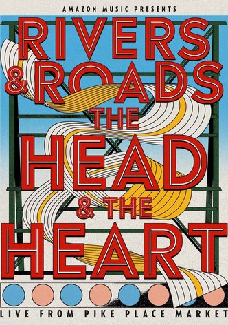 Rivers and Roads: The Head And The Heart - Live from Pike Place Market [OV]
