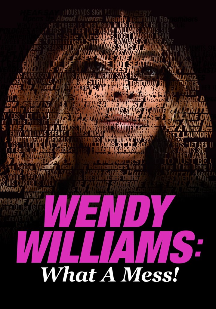 Wendy Williams: What a Mess!