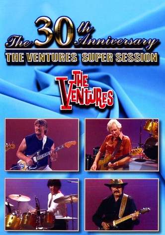The Ventures: 30 Years of Rock 'n' Roll (30th Anniversary Super Session)
