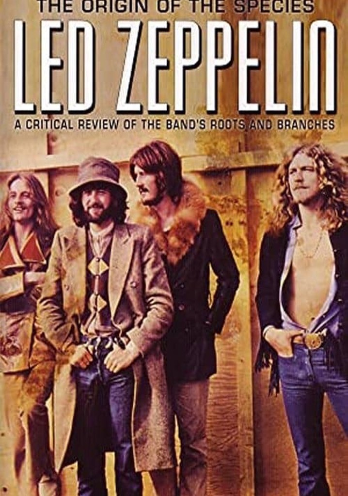Led Zeppelin: The Origin of the Species