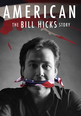 American: The Bill Hicks Story