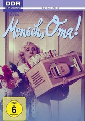 Mensch, Oma
