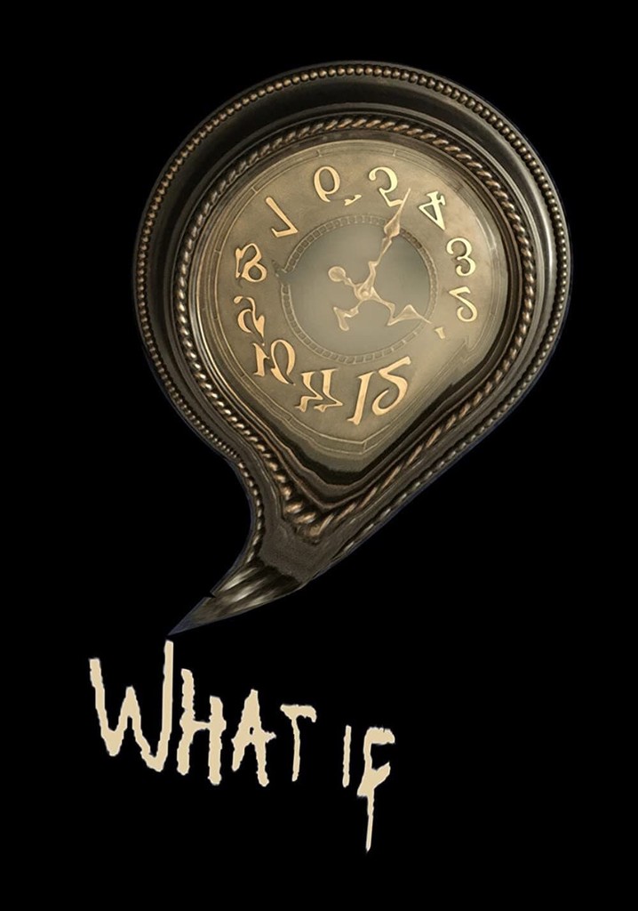 What If