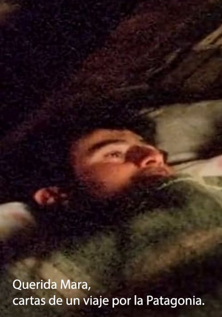 Querida Mara, cartas de un viaje por la Patagonia