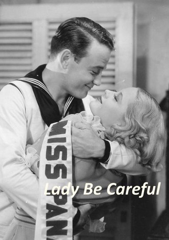 Lady Be Careful