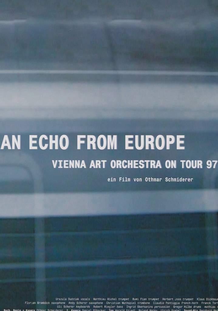 An Echo from Europe - Vienna Art Orchestra on Tour
