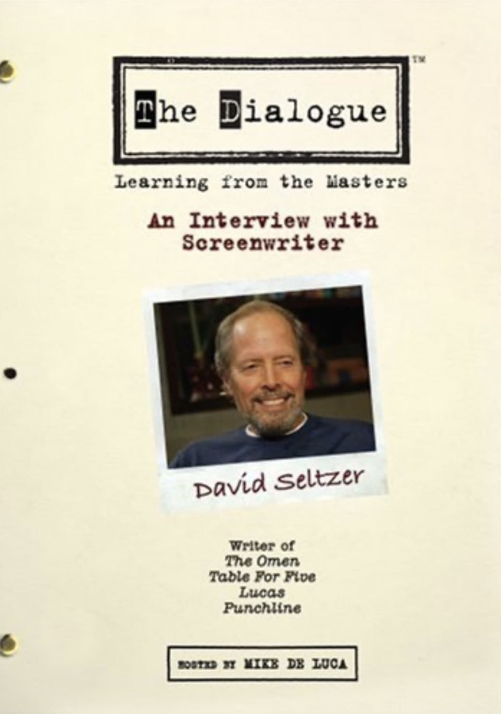 The Dialogue: An Interview with Screenwriter David Seltzer