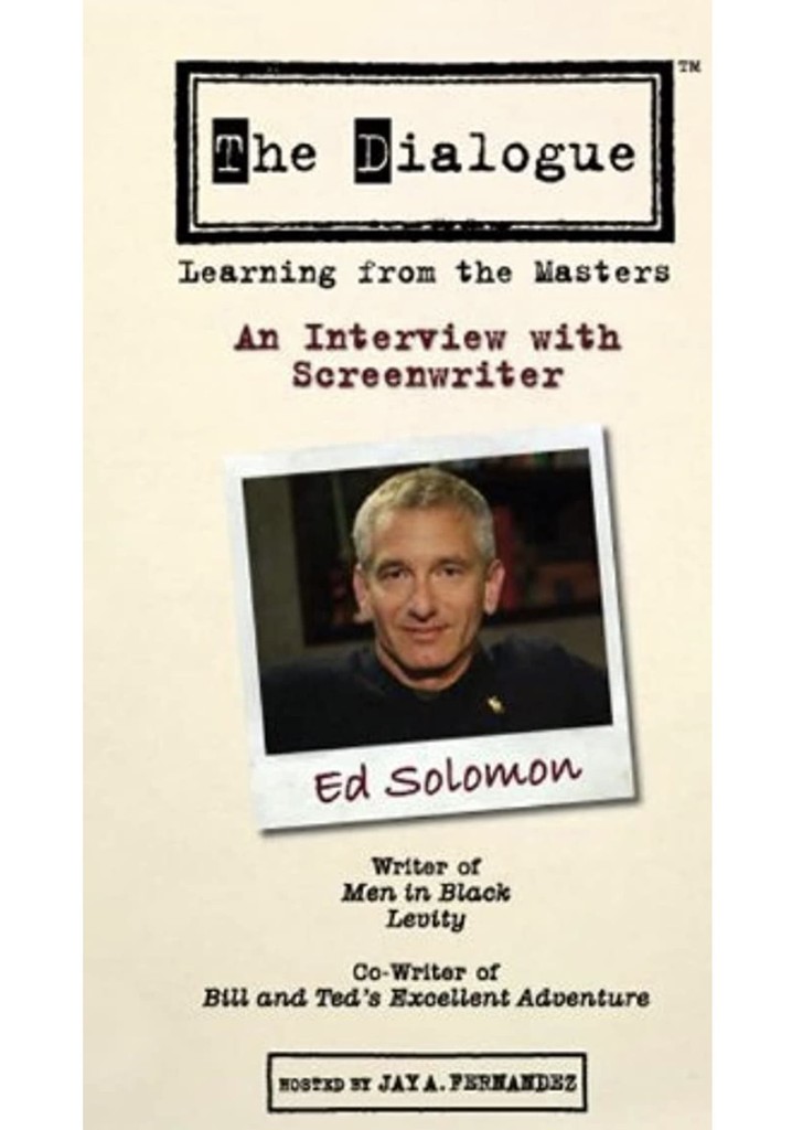 The Dialogue: An Interview with Screenwriter Ed Solomon
