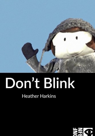 Don't Blink